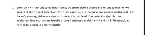 Solved 2. Given an nxnx n cube containing n³ cells, we are